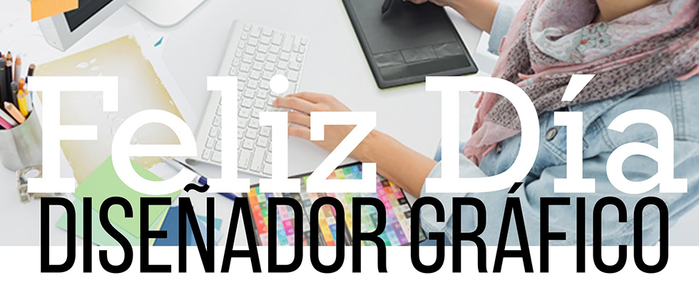 Feliz día de Diseñador Gráfico Feliz día de Diseñador Gráfico